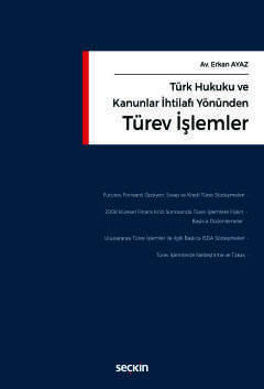 Türk Hukuku ve Kanunlar İhtilafı YönündenTürev İşlemler