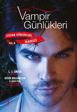 Vampir Günlükleri - Stefan Günlükleri Vol: 6 - İradesiz