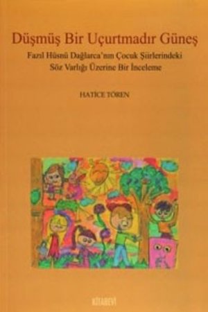 Düşmüş Bir Uçurtmadır Güneş