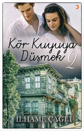 Kör Kuyuya Düşmek 2