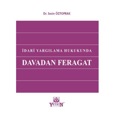 İdari Yargılama Hukukunda Davada Feragat