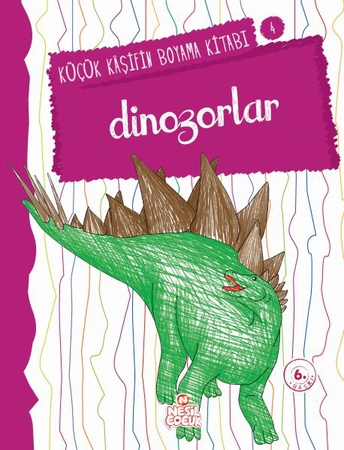 Küçük Kaşifin Boyama Kitabı Serisi 04 - Dinozorlar
