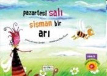 Masallı Eğitim Seti 7  Pazartesi Salı Şişman Bir Arı