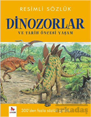 Resimli Sözlük- Dinozorlar ve Tarih Öncesi Yaşam
