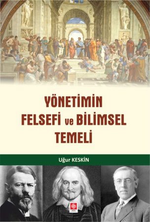 Yönetimin Felsefi ve Bilimsel Temeli