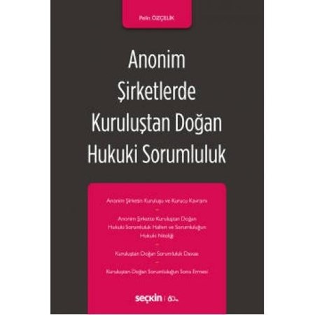 Anonim Şirketlerde Kuruluştan Doğan Hukuki Sorumluluk