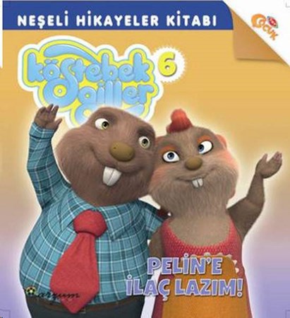 Köstebekgiller Hikaye Serisi 6 Peline İlaç Lazım