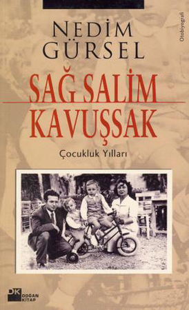 Sağ Salim Kavuşsak/ Çocukluk Yılları