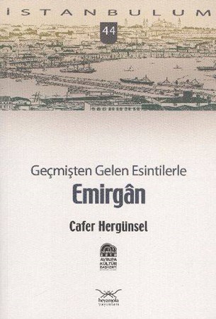 Geçmişten Gelen Esintilerle Emirgan 44
