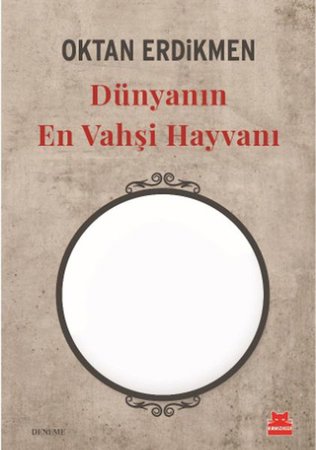 Dünyanın En Vahşi Hayvanı