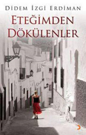 Eteğimden Dökülenler