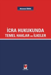 İcra Hukukunda Temel Haklar Ve İlkeler