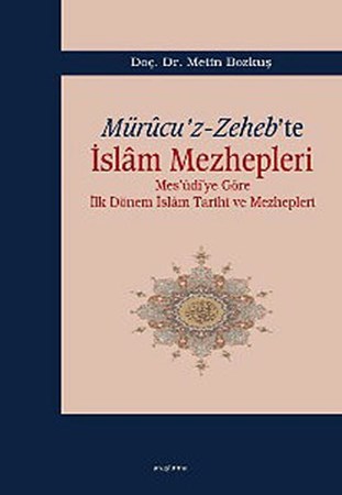Mürucuz Zehebte İslam Mezhepleri