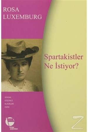 Spartakistler Ne Istiyor?