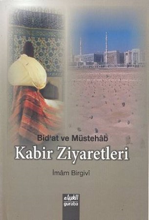 Bid'at Ve Müstehab Kabir Ziyaretleri