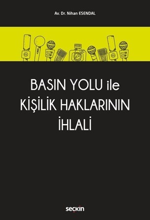 Basın Yolu Ile Kişilik Haklarının İhlali