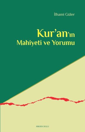 Kur’an’ın Mahiyeti ve Yorumu