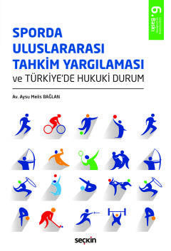 Sporda Uluslararası Tahkim Yargılaması ve Türkiye'de Hukuki Durum