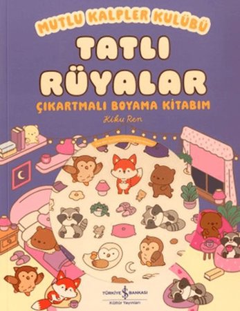 Mutlu Kalpler Kulübü - Tatlı Rüyalar Çıkartmalı Boyama Kitabım