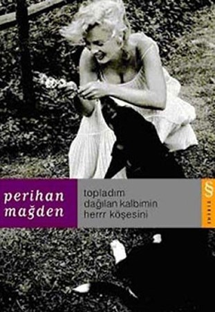 Topladım Dağılan Kalbimin Herrr Köşesini