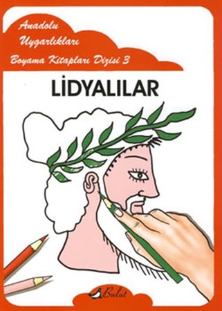 Lidyalılar Anadolu Uygarlıkları Boyama Kitapları Dizisi 3