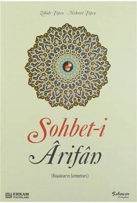 Sohbet-I Arifan (Büyüklerin Sohbetleri)