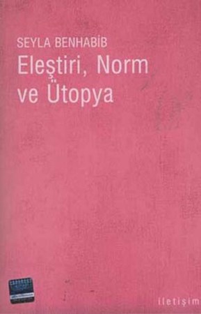 Eleştiri, Norm Ve Ütopya