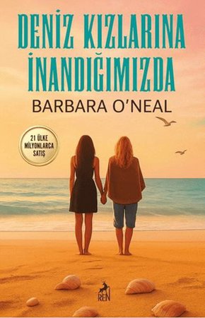 Deniz Kızlarına İnandığımızda