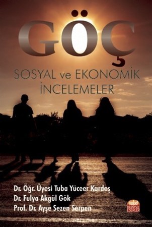 Göç: Sosyal Ve Ekonomik İncelemeler
