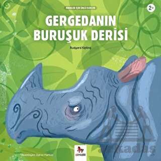 Gergedanın Buruşuk Derisi - Minikler İçin Ünlü Eserler