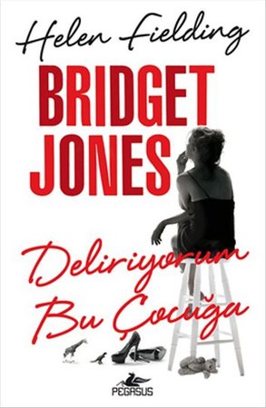 Bridget Jones - Deliriyorum Bu Çocuğa