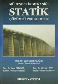 Mühendislik Mekaniği Statik : Çözümlü Problemler