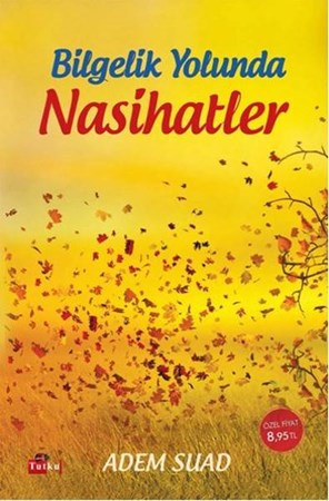 Bilgelik Yolunda Nasihatler