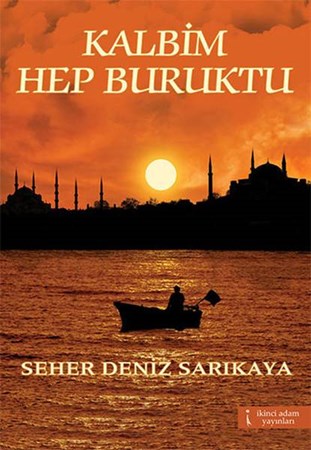 Kalbim Hep Buruktu