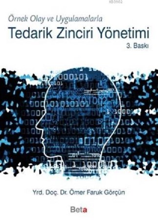 Örnek Olay ve Uygulamalarla Tedarik Zinciri Yönetimi