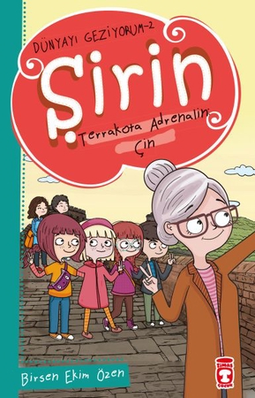 Şirin Terrakota Adrenalin: Çin - Dünyayı Geziyorum 2