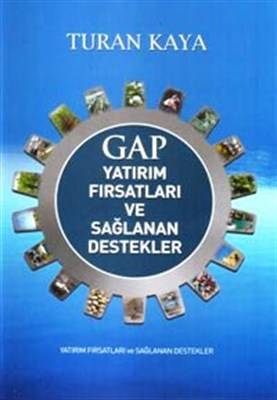 Gap Yatırım Fırsatları Ve Sağlanan Destekler