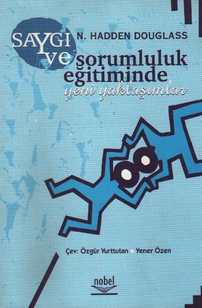 Saygı ve Sorumluluk Eğitiminde Yeni Yaklaşımlar