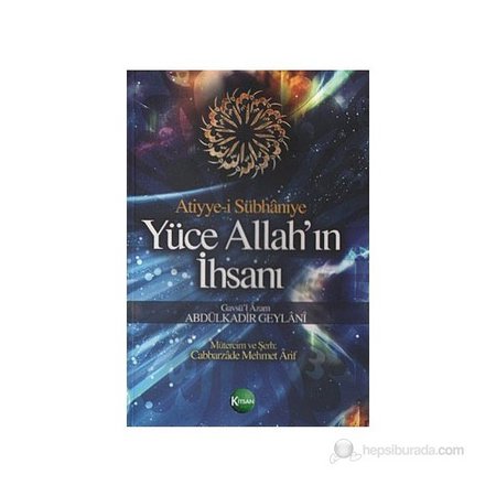 Atiyye-i Sübhaniye Yüce Allah'ın İhsanı