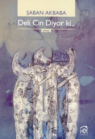 Deli Cin Diyor Ki...