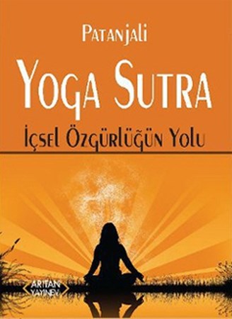 Yoga Sutra İçsel Özgürlüğün Yolu