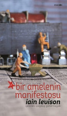 Bir Amelenin Manifestosu (Ciltli)