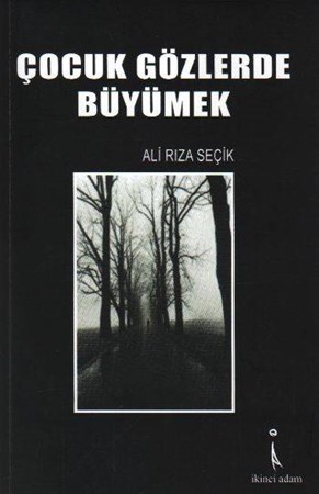 Çocuk Gözlerde Büyümek