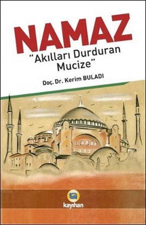 Namaz Akılları Durduran Mucize