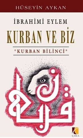 İbrahimi Eylem Kurban Ve Biz