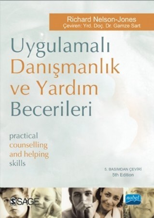 Uygulamalı Danışmanlık Ve Yardım Becerileri-Pratical Counselling And Helping Skills