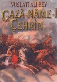 Vuslati Ali Bey Gaza Name I Çehrin