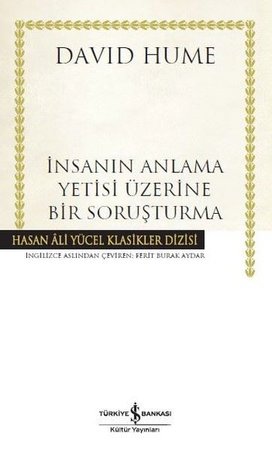 İnsanın Anlama Yetisi Üzerine Bir Soruşturma - Hasan Ali Yücel Klasikleri (Ciltli)
