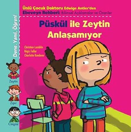 Püskül İle Zeytin Anlaşamıyor