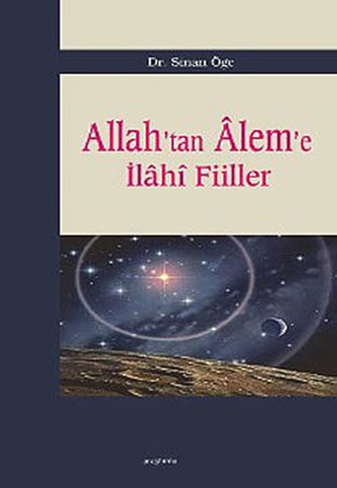 Allah'tan Alem'e İlahi Fiiller